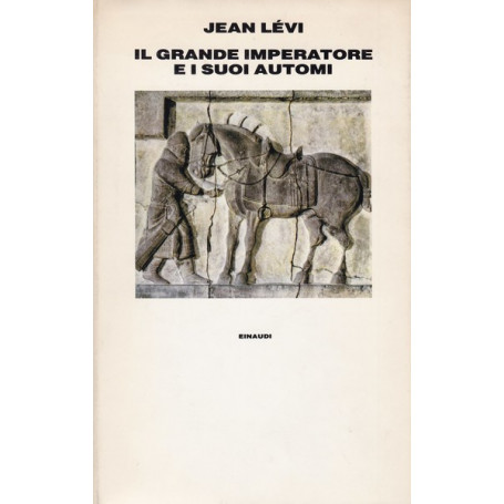 Il Grande Imperatore e i suoi automi