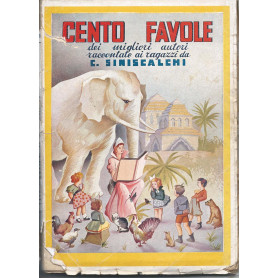 Cento Favole dei migliori autori raccontate ai ragazzi da C. Siniscalchi