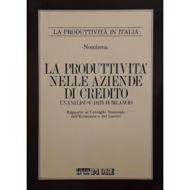 La produttività  delle aziende di credito: un'analisi su dati di bilancio
