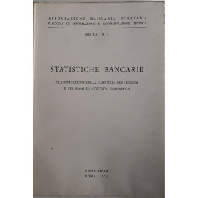 Statistiche Bancarie: classificazione della clientela per settori e per rami di attività  economica
