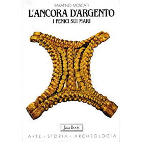 L'ancora d'Argento. I Fenici sui mari