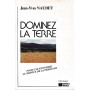 Dominez la terre : Pour une économie au service de la personne