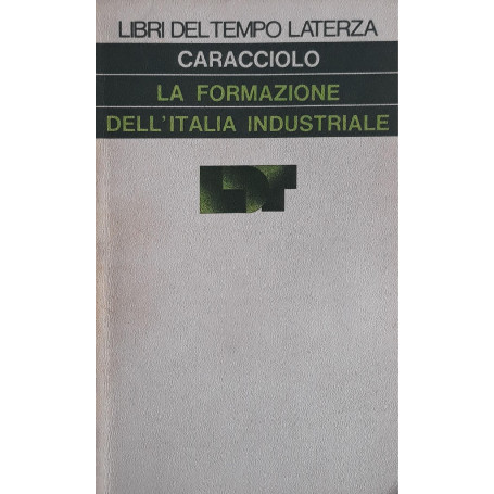 La formazione dell'Italia industriale