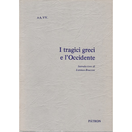 I tragici Greci e l'Occidente