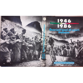Quarant'anni di sport italiano 1946 1986