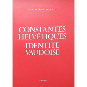 Constantes Helvétiques. Identité Vaudoise