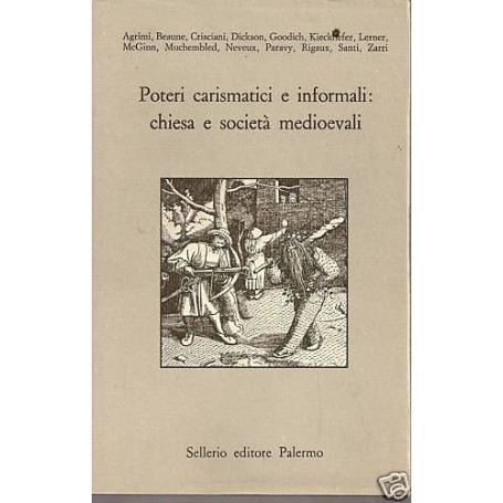 Poteri carismatici e informali: Chiesa e società  medioevali