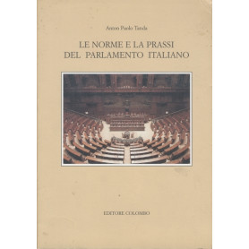LE NORME E LA PRASSI DEL PARLAMENTO ITALIANO