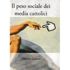 Il peso sociale dei media cattolici