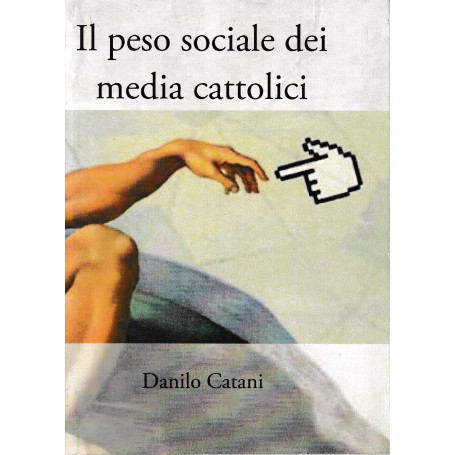 Il peso sociale dei media cattolici