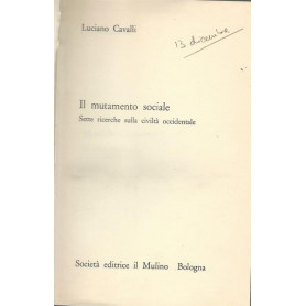 IL MUTAMENTO SOCIALE. SETTE RICERCHE SULLA CIVILTA' OCCIDENTALE