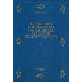 IL PENSIERO COOPERATIVO DALLA BIBBIA ALLA FINE DELL'OTTOCENTO