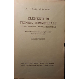 Elementi di tecnica commerciale (tecnica bancaria - tecnica mercantile)