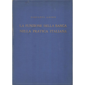 La funzione della banca nella pratica italiana.