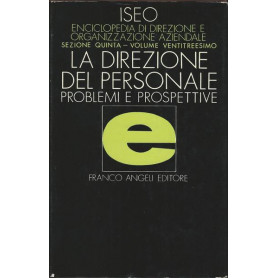 LA DIREZIONE DEL PERSONALE. PROBLEMI E PROSPETTIVE