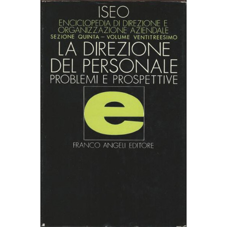 LA DIREZIONE DEL PERSONALE. PROBLEMI E PROSPETTIVE