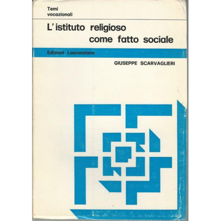 L'ISTITUTO RELIGIOSO COME FATTO SOCIALE
