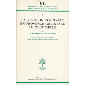 LA RELIGION POPULAIRE EN PROVENCE ORIENTALE AU XVIII SIECLE