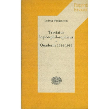 Tractatus logico philosophicus e Quaderni 1914-1916