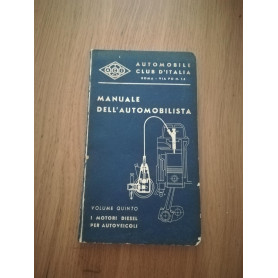 Manuale dell'automobilista Vol V: I motori diesel per autoveicoli
