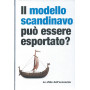 Il modello scandinavo può essere esportato?  - Le sfide dell'economia