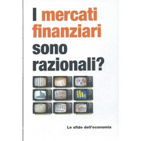 I mercati finanziari sono razionali?  - Le sfide dell'economia