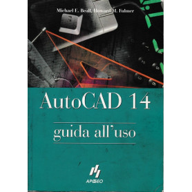 AutoCad 14. Guida all'uso