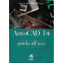 AutoCad 14. Guida all'uso