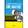 Il libro completo del Cine Amatore