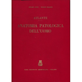 Atlante. Anatomia patologica dell'uomo