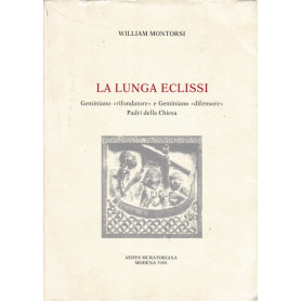 La lunga eclissi. Geminiano rifondatore e Geminiano difensore Padri della Chiesa