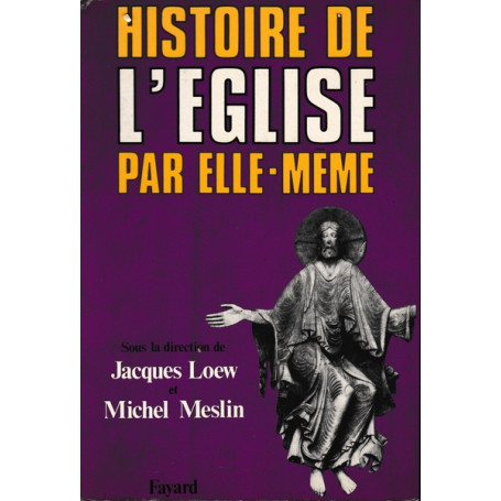 Histoire de l'Eglise par elle-meme