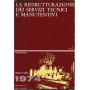 La ristrutturazione dei servizi tecnici e manutentivi. Bologna