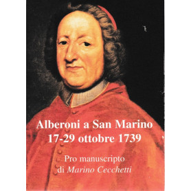 Alberoni a San Marino. 17-29 ottobre 1739