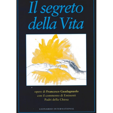 Il segreto della vita. Opere di Francesco Guadagnuolo