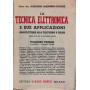 La tecnica elettronica e sue applicazioni. Volume primo