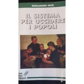 Il sistema per uccidere i popoli