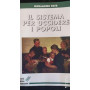 Il sistema per uccidere i popoli