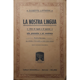 La nostra lingua: libro di regole e di esercizi sulla grammatica e sul vocabolario
