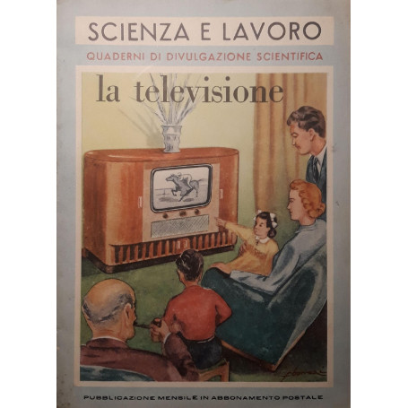 Scienza e lavoro: la televisione  (Quaderni di divulgazione scientifica)
