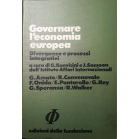 Governare l'economia europea: divergenze e processi integrativi