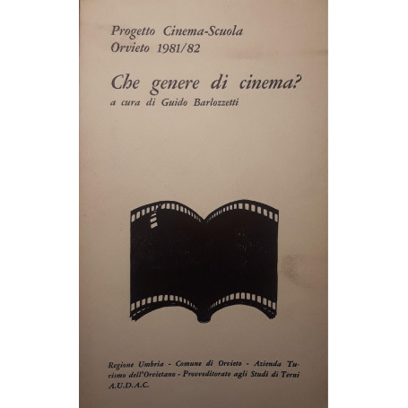 Che genere di cinema? progetto Cinema-Scuola  Orvieto 1981-82