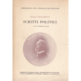 Marco Minghetti. Scritti politici.