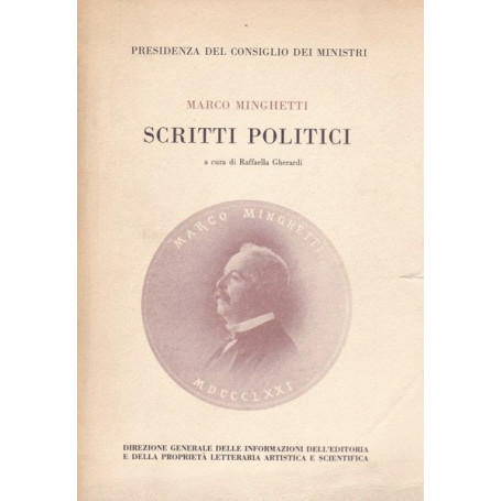 Marco Minghetti. Scritti politici.