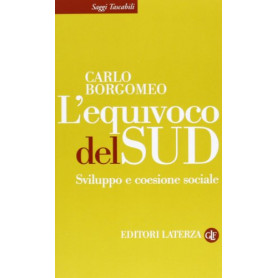 L'equivoco del Sud. Sviluppo e coesione sociale