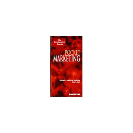 Pocket marketing: strategia e pratica del marketing dalla A alla Z