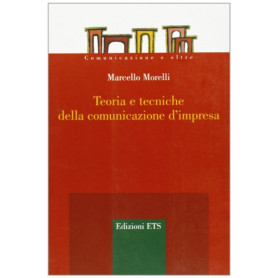 Teoria e tecniche della comunicazione d'impresa