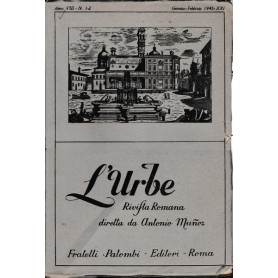 L'urbe. Rivista Romana. Anno VIII N° 1-2 Genn. Febb. 1943 XXI