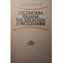 L'economia italiana tra ideologia e programnmi
