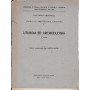 Lezioni di Archeologia cristiana 1. Liturgia ed Archeologia (I° corso) 1954-1955
